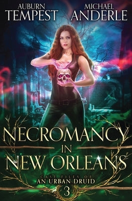 Necromancy in New Orleans by Tempest, Auburn