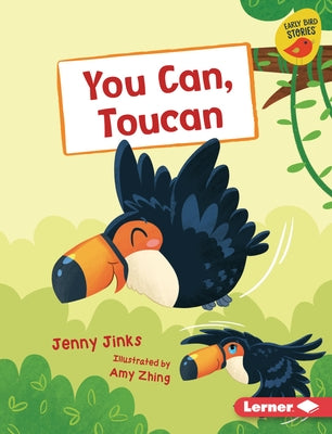 You Can, Toucan by Jinks, Jenny
