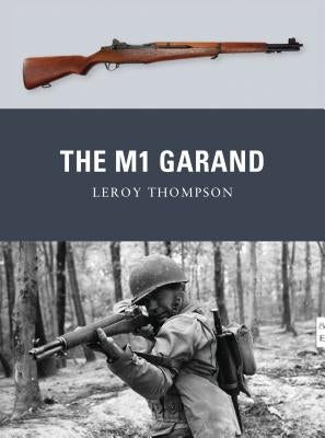The M1 Garand by Thompson, Leroy