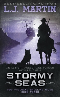 Stormy Seas by Martin, L. J.