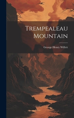 Trempealeau Mountain by Willett, George Henry