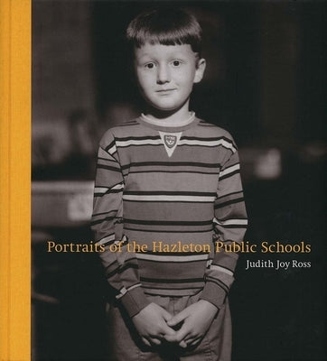 Portraits of the Hazleton Public Schools by Reynolds, Jock