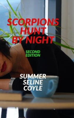 Scorpions Hunt by Night: Book One of the SOULLESS Series by Coyle, Summer Seline