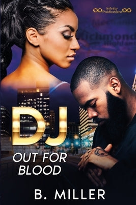 DJ: Out For Blood by Publications, LLC Infinity