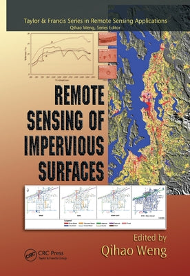 Remote Sensing of Impervious Surfaces by Weng, Qihao