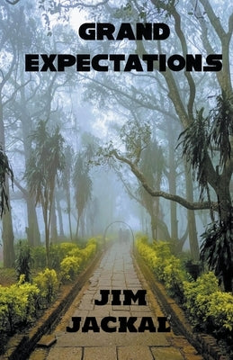 Grand Expectations by Jackal, Jim