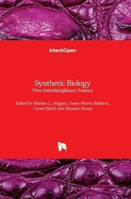 Synthetic Biology: New Interdisciplinary Science by Enany, Shymaa