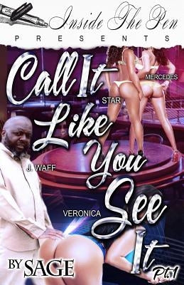 Call It Like You See It by , Sage