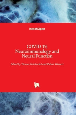 COVID-19, Neuroimmunology and Neural Function by Heinbockel, Thomas