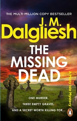 The Missing Dead by Dalgliesh, J. M.