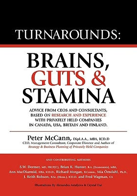 Turnarounds: Brains, Guts & Stamina by McCann, Peter