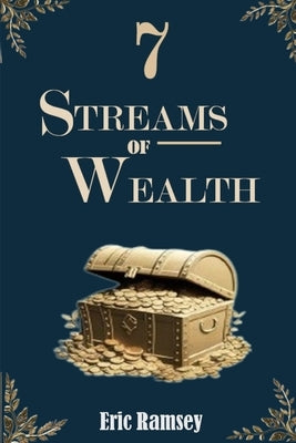 7 Streams of Wealth by Ramsey, Eric