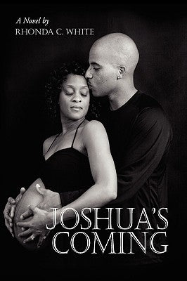 Joshua's Coming by White, Rhonda C.