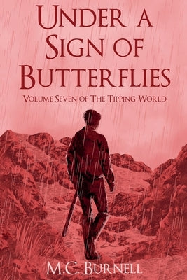 Under a Sign of Butterflies by Burnell, M. C.