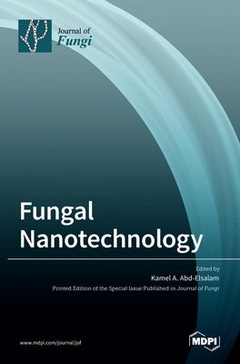 Fungal Nanotechnology by Abd-Elsalam, Kamel A.