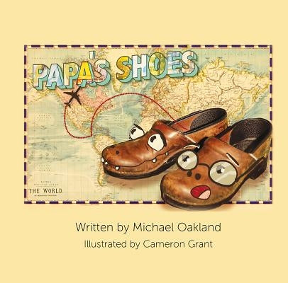 Papas Shoes by Oakland, Michael