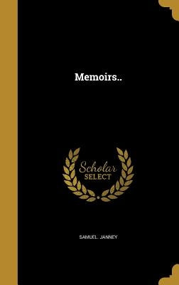 Memoirs.. by Janney, Samuel