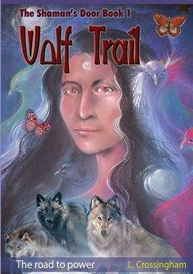 Wolf Trail by Crossingham, Lesley