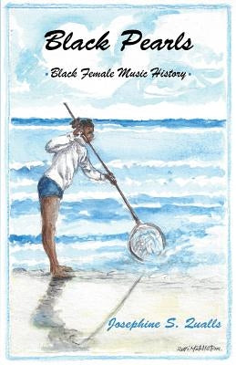 Black Pearls by Qualls, Josephine S.