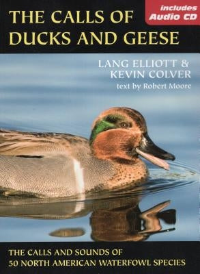 The Calls of Duck and Geese [With CD] by Elliott, Lang