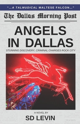 Angels in Dallas by Levin, Sd