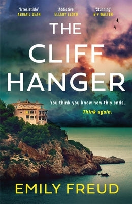 The Cliffhanger: The Searing New Destination Thriller with a Cat-And-Mouse Twist by Freud, Emily