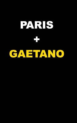 Paris + Gaetano by Cummaudo, Gaetano