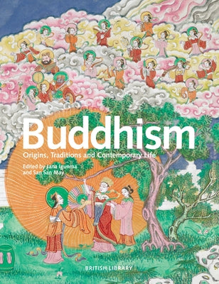 Buddhism: Origins, Traditions and Contemporary Life by Igunma, Jana
