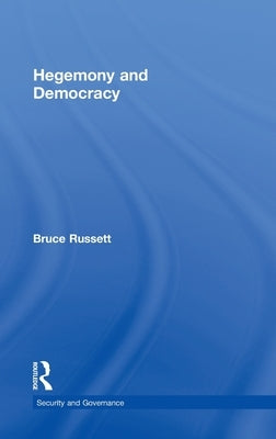 Hegemony and Democracy by Russett, Bruce