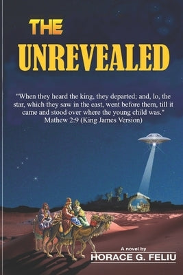 The Unrevealed by Feliu, Horace Gaspar