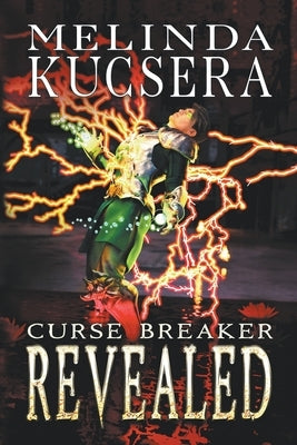 Curse Breaker Revealed by Kucsera, Melinda