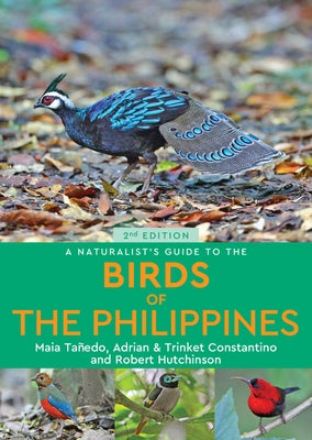 A Naturalist's Guide to the Birds of the Philippines by Hutchinson, Robert