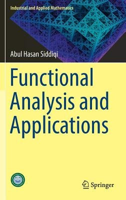 Functional Analysis and Applications by Siddiqi, Abul Hasan