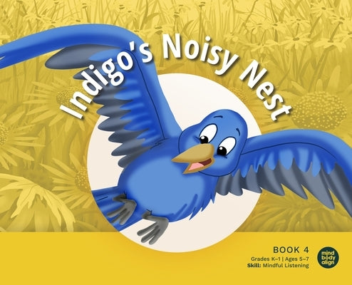 Indigo's Noisy Nest by Mind Body Align