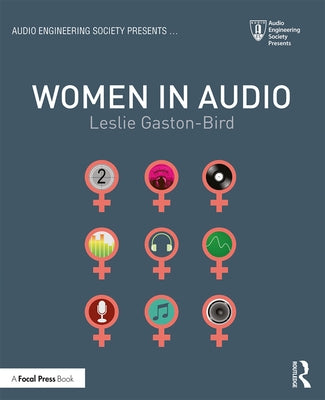 Women in Audio by Gaston-Bird, Leslie