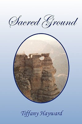 Sacred Ground by Hayward, Tiffany