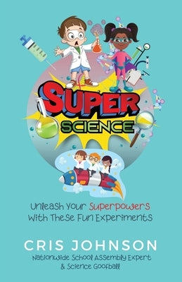 Super Science by Johnson, Cris
