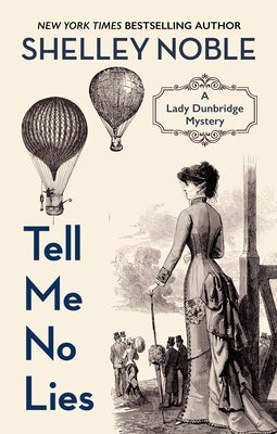 Tell Me No Lies by Noble, Shelley