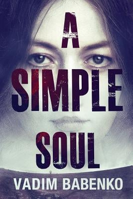 A Simple Soul by Babenko, Vadim