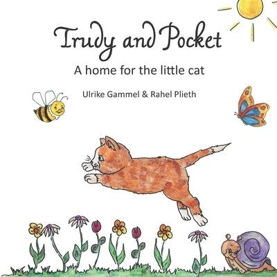 Trudy and Pocket: A home for the little cat by Plieth, Rahel