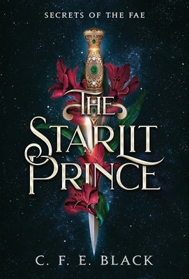 The Starlit Prince by Black, C. F. E.