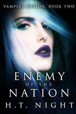 Enemy of the Nation by Night, H. T.