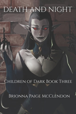 Death and Night: A Reverse Harem Dark Fantasy by McClendon, Brionna Paige
