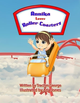 Annika Loves Roller Coasters by George, Tracilyn