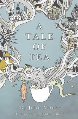 A Tale of Tea by Monks, Rosalind