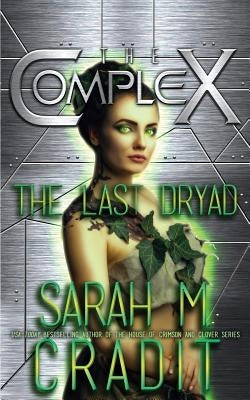 The Last Dryad by Series, The Complex Book