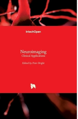 Neuroimaging: Clinical Applications by Bright, Peter