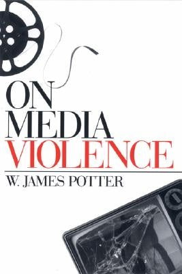 On Media Violence by Potter, W. James