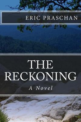 The Reckoning: (The James Women Trilogy Book 3) by Praschan, Eric