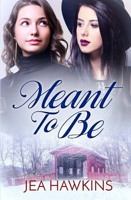 Meant to Be by Hawkins, Jea
